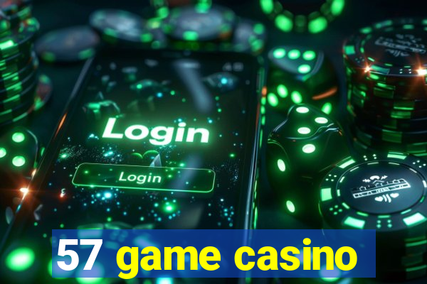 57 game casino